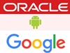 Oracle, Google to face each other in legal battle over APIs