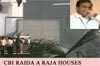 CBI raids Raja's residences